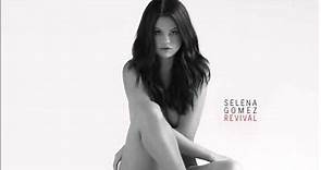 Selena Gomez - Revival (Album Singles) [Audio]