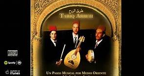 Tariq Arruh. Un paseo musical por Medio Oriente. Full album