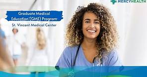 Mercy Health - St. Vincent Medical Center Graduate Medical Education Program Overview - Toledo, OH