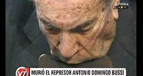 Visión Siete: Murió el represor Antonio Domingo Bussi