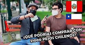 ¿Qué puedo comprar con $1000 Pesos Chilenos? ¿Cuánto Vale según Peruanos? | El Peruvian