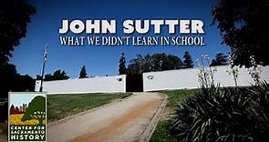 John Sutter - What We Didn't Learn In School