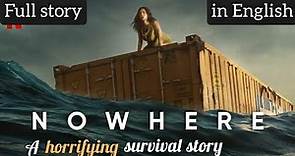 Nowhere (2023) Story Explained | Full Movie | Spoiler Review | Ending Explained | Review