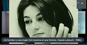 Película francesa: Un hombre y una mujer, de Claude Leluch con Anouk Aimeé 1966