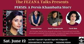 PERSIS: A Persis Khambatta Story - The FEZANA Talks # 22