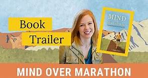 Mind Over Marathon - Book Trailer #2