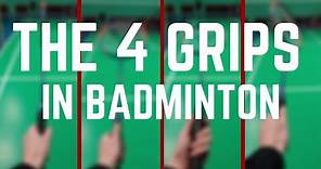 The 4 Grips In Badminton + Learn The Correct Grip For Every Shot!