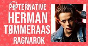 Herman Tømmeraas talks about Ragnarok on Netflix and much more!