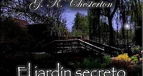 El jardín secreto (Padre Brown) - Audiolibro de G. K. Chesterton - Narrado