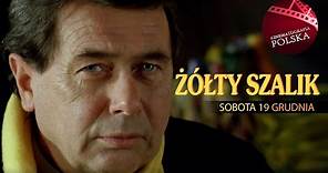 Janusz Gajos w filmie ŻÓŁTY SZALIK (2000) już wkrótce na kanale Kinematografia Polska