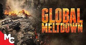 Global Meltdown | Full Movie | Action Adventure Disaster Movie