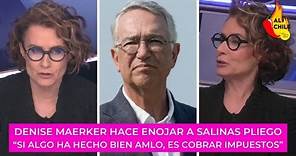 Denise Maerker tunde a Salinas Pliego, defiende estrategia de AMLO