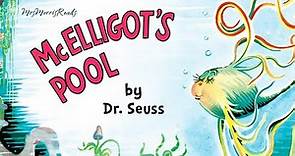 MCELLIGOT'S POOL Dr Seuss Read Aloud *BANNED BOOK*