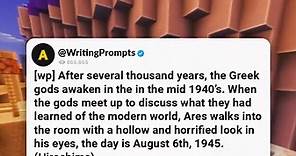[wp] After several thousand years, the Greek gods awaken in the in the mid 1940’s. When the gods meet up to discuss what they had learned of the modern world, Ares walks into the room with a hollow and horrified look in his eyes, the day is August 6th, 1945. (u/matig123) #apastories #redditstories #redditreading #writingprompts #shortstory #fiction