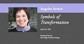 Angeles Arrien - Symbols of Transformation