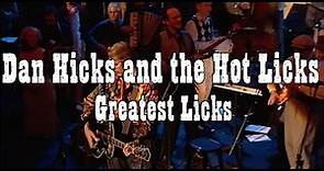 Dan Hicks and the Hot Licks: Greatest Licks - I Feel Like Singin' Trailer
