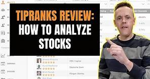 How to Analyze Stocks with TipRanks | 2021 TipRanks Review
