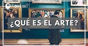 Qué es el ARTE ? Características del arte. Significado y definición de arte.