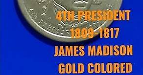 4TH PRESIDENT 1809-1817 JAMES MADISON GOLD COLORED ONE DOLLAR COIN 💰🪙
