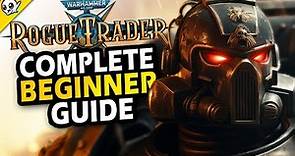 Warhammer 40k: Rogue Trader Ultimate Beginner Guide