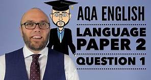 AQA English Language Paper 2 Question 1 (2024 onwards)