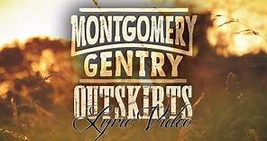 Montgomery Gentry - Outskirts (Official Lyric Video)