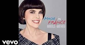Mireille Mathieu - Made in France (Audio)