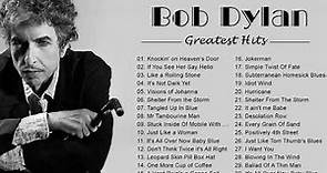 Bob Dylan Greatest Hits - Bob Dylan Best Songs Playlist