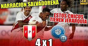 Peru 4 - 1 El salvador | Narración Salvadoreña - Amistoso Internacional 2022