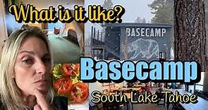 What is it like to stay at BASECAMP hotel in South Lake Tahoe Ca.