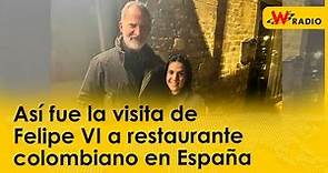 Con ganas de volver: así fue la visita de Felipe VI a restaurante colombiano en España