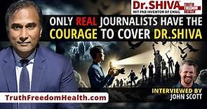 Dr.SHIVA™ LIVE – Only REAL Journalists Have the Courage to Cover Dr.SHIVA