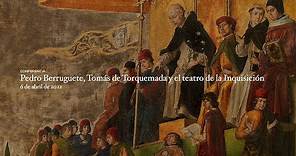 Conferencia: "Pedro Berruguete, Tomás de Torquemada y el teatro de la Inquisición"