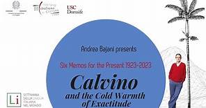 Andrea Bajani presents Italo Calvino and the Cold Warmth of Exactitude
