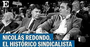 Fallece Nicolás Redondo, el líder de UGT que se enfrentó a Felipe González | EL PAÍS