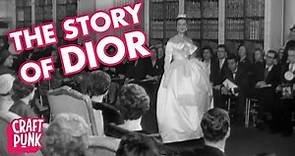 The Story Of Christian Dior | The Fashion Revolution | Inside Dior (Part 1)