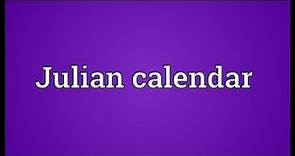 Julian calendar Meaning