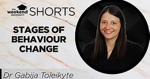 The Stages of Behaviour Change | Dr Gabija Toleikyte PhD