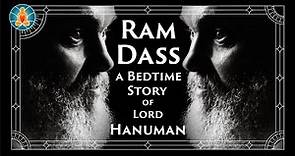 Ram Dass | A Bedtime Story of Lord Hanuman | [Black Screen/No Music]