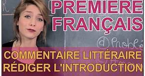 Commentaire littéraire - Rédiger l'introduction - Français 1ère - Les Bons Profs