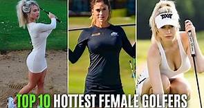Top 10 Beautiful & HOTTEST Female Golfers | Lucy Robson, Paige Spiranac, Belen Mozo | 2021