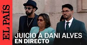 DIRECTO | Dani Alves llega a juicio | EL PAÍS