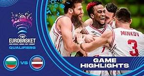 Bulgaria v Latvia - Highlights - FIBA EuroBasket 2022 - Qualifiers