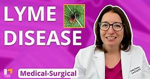 Lyme Disease: Integumentary System - Medical Surgical (Med-Surg) | @LevelUpRN