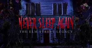 Never Sleep Again: The Elm Street Legacy - OFFICIAL TRAILER