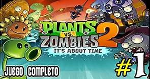 Plants vs Zombies 2 - Juego Completo | Parte 1 | Español
