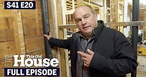 This Old House | Hard Work Ahead (S41 E20) FULL EPISODE