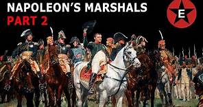 Napoleon's Marshals: Bernadotte, Augereau, Lefebvre, Mortier, Marmont.