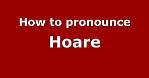 How to pronounce Hoare (Woodstock, Georgia, US/American English) - PronounceNames.com