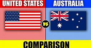Country Comparison - United States VS Australia | USA VS AUSTRALIA